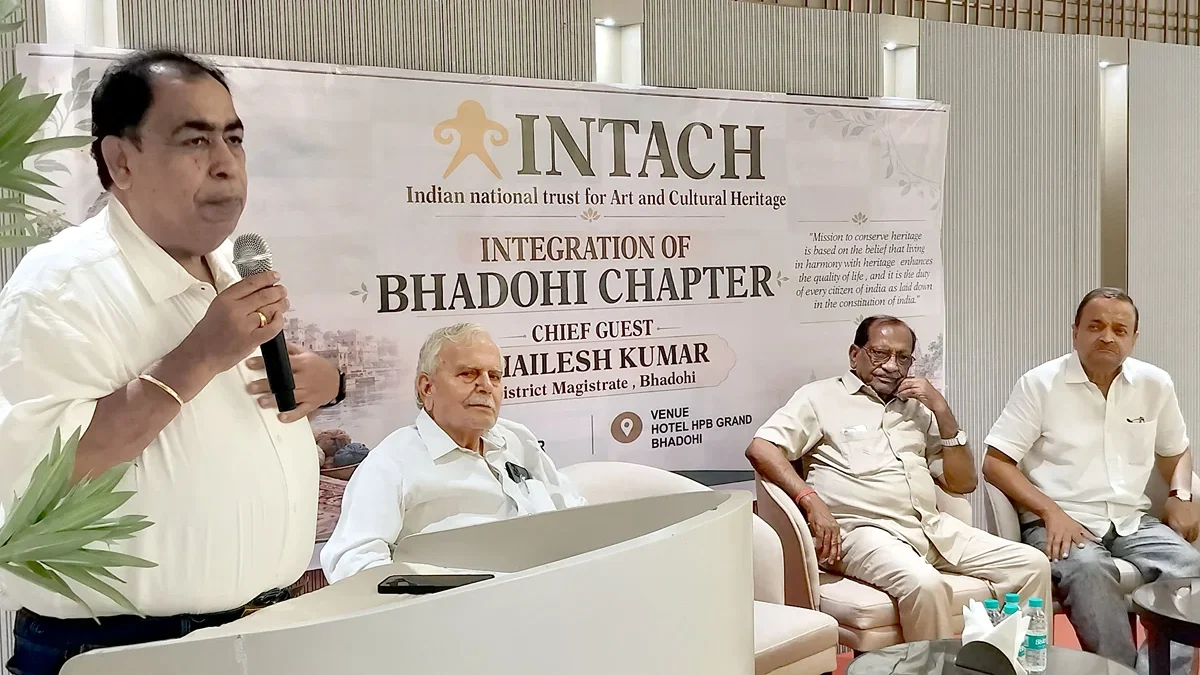 भदोही: इंटैक चैप्टर की शुरुआत, जिला प्रशासन ने सांस्कृतिक विरासत बचाने का आश्वासन दिया